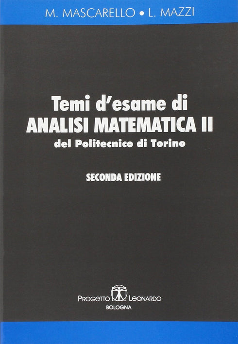 MASCARELLO MAZZI - Temi d'esame Analisi Matematica 2